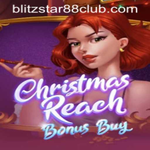 Explore the Thrills of ChristmasReachBonusBuy at Blitzstar88.Casino