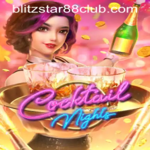 Experience the Thrill of CocktailNights at Blitzstar88.Casino