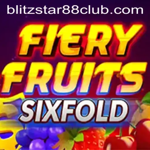 Exploring FieryFruitsSixFold at Blitzstar88.Casino