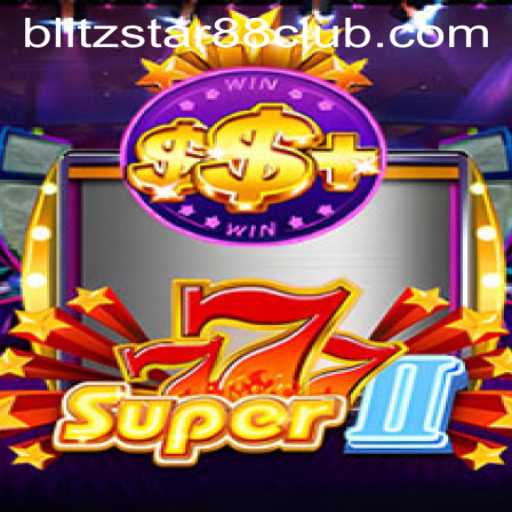 Discover the Excitement of Super777II at Blitzstar88.Casino